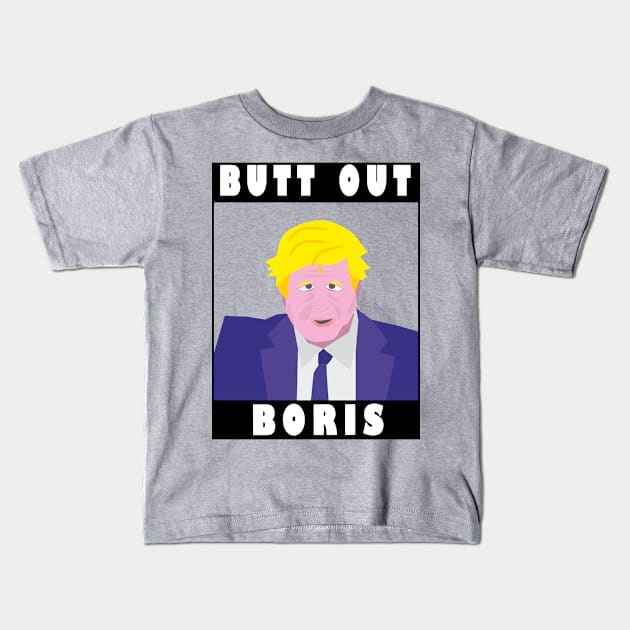 Butt Out Boris Kids T-Shirt by Stuart Waddell Photography and Design